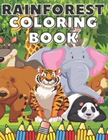 Rainforest Coloring Book: Tropical Plants and Exotic Animals for Kids and Adults B08X64LRXN Book Cover