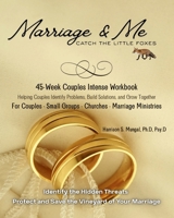 Marriage & Me - Catch the Little Foxes 1997763222 Book Cover