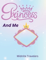 Princess And Me: Black and White Princess B0DVC7YGQ6 Book Cover