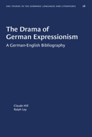 The Drama of German Expressionism : A German-English Bibliography B004GVQG3O Book Cover