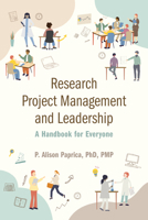Research Project Management and Leadership: A Handbook for Everyone 1487544510 Book Cover