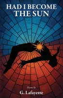 Had I Become the Sun B0FZGQ8NSG Book Cover