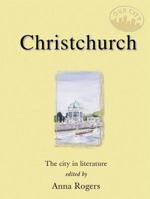 Christchurch: The City in Literature (Our City) 0908988427 Book Cover