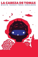 La cabeza de Tomás (Spanish Edition) B0CC7H9YR6 Book Cover