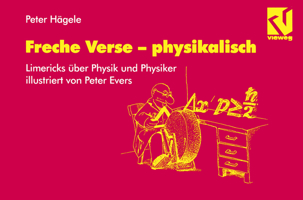 Freche Verse Physikalisch: Physiker Und Physik Im Limerick, Illustriert Von Peter Evers 3528066342 Book Cover