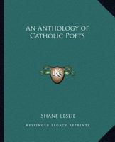 An Anthology of Catholic Poets 0766170632 Book Cover