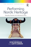 Performing Nordic Heritage 1138255858 Book Cover