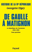 Histoire de la Ive République Vol.6. de Gaulle À Matignon 2213643059 Book Cover