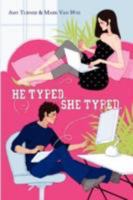 He Typed. She Typed. 0615148395 Book Cover