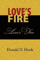 Love's Fire 0979976421 Book Cover