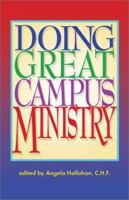 Doing Great Campus Ministry: A Guide for Catholic High Schools 0877939969 Book Cover