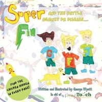 Super Fin And The Battle Against Dr Disease 1399962655 Book Cover