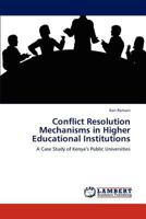 Conflict Resolution Mechanisms in Higher Educational Institutions 3659158666 Book Cover