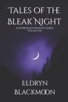 Tales of the Bleak Night: Vol. 1 B0G6VYK59X Book Cover