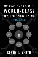 The Practical Guide To World-Class IT Service Management 057818897X Book Cover
