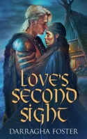 Love's Second Sight 1519750587 Book Cover