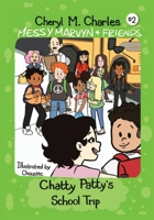 Chatty Patty's School Trip 0228847362 Book Cover