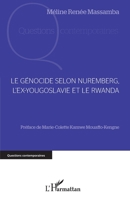 Le génocide selon Nuremberg, l'ex-Yougoslavie et le Rwanda (Questions Contemporaines) (French Edition) 2343231435 Book Cover