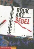 Rock Art Rebel 1598892819 Book Cover
