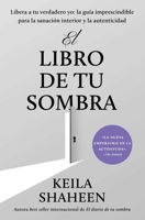 The Book of Shadow Work (Spanish) (Spanish Edition) 1668069997 Book Cover
