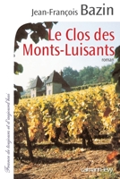 Le Clos des Monts-Luisants 2702141870 Book Cover