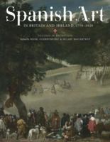 Spanish Art in Britain and Ireland, 1750-1920: Studies in Reception in Memory of Enriqueta Harris Frankfort 185566223X Book Cover