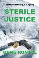Sterile Justice 1603817875 Book Cover