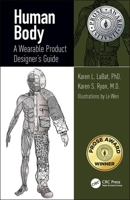 Human Body: A Wearable Product Designer's Guide 1498755712 Book Cover