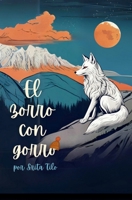 EL ZORRO CON GORRO por Srita. Tilo (Spanish Edition) B0FPJL1PGX Book Cover