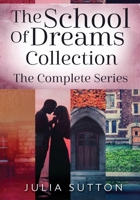 The School Of Dreams Collection: The Complete Series 4824174279 Book Cover