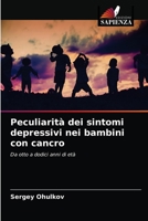 Peculiarit� dei sintomi depressivi nei bambini con cancro 6204031422 Book Cover