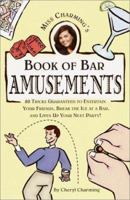 Miss Charming's Book of Bar Amusements 0609805088 Book Cover