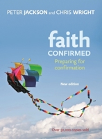 Faith Confirmed (Themes in History Series) 0281051291 Book Cover