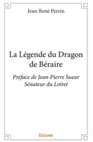 La Légende du Dragon de Béraire (French Edition) 2414068752 Book Cover