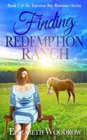 Finding Redemption Ranch (Edenton Bay Romance Series, Book 2) 1957906065 Book Cover