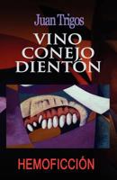 Vino conejo dienton 1461100534 Book Cover
