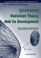 Synchrotron Radiation Theory and Its Development, in Memory of I M Ternov (1921-1996) 9810231563 Book Cover