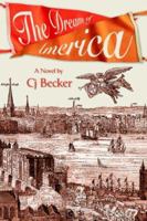 The Dream of America: As Seen From Saracen's Head Tavern 0595381073 Book Cover