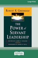 The Power of Servant-Leadership [Standard Large Print 16 Pt Edition] 0369372174 Book Cover