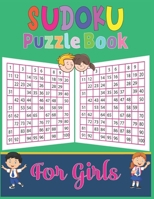 Sudoku puzzle book for Girls: 250 Sudoku Puzzles Easy to Hard with solution| Excellent sudoku puzzle book for Girls 1676692363 Book Cover