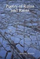 Poetry of Ruins and Rains 1847994636 Book Cover