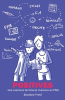 Positives (French Edition) B0DZBL5VL8 Book Cover