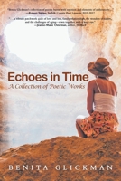 Echoes in Time A Collection of Poetic Works 1665760605 Book Cover