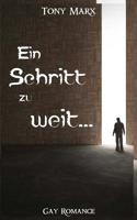 Ein Schritt zu weit (Gay Romance) 1537197002 Book Cover