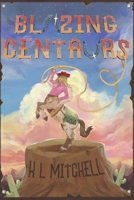 Blazing Centaurs (Kalazad) 1954213778 Book Cover