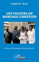 Les valeurs du mariage chrétien (Harmattan Côte-d'Ivoire) (French Edition) 2343080615 Book Cover