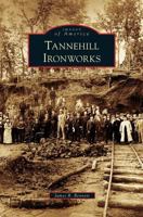 Tannehill Ironworks 0738582417 Book Cover