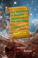 Wonderful and Timeless Adventures of Gus and Angel B0BRYZNGBX Book Cover