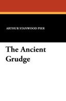 The Ancient Grudge 1532727968 Book Cover