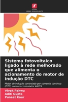 Sistema fotovoltaico ligado à rede melhorado que alimenta o acionamento do motor de indução DTC (Portuguese Edition) 6209781098 Book Cover